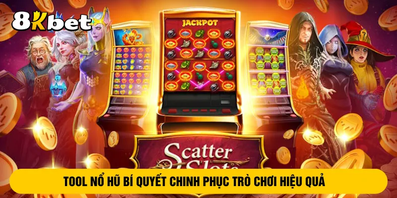 tool-no-hu-bi-quyet-chinh-phuc-tro-choi-hieu-qua